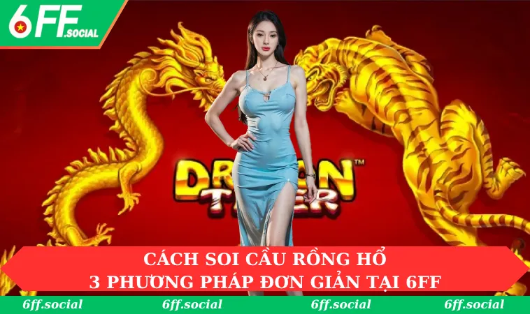 Cách soi cầu Rồng Hổ
