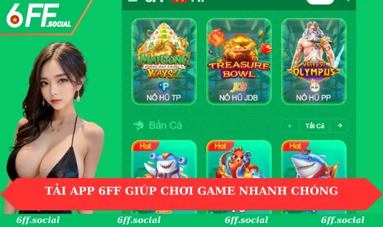 Home 27 Tải app 6FF giúp chơi game nhanh chóng