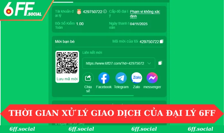 Đại lý 6FF 2 Thời gian xử lý giao dịch từ chương trình đại lý 6FF