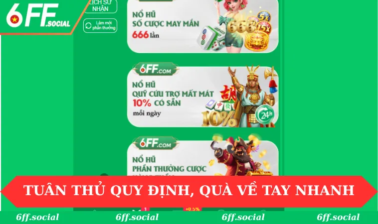 Khuyến mãi 6FF 3 Tuân thủ quy định, quà về tay nhanh